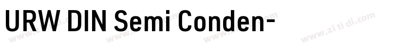 URW DIN Semi Conden字体转换 URW DIN Semi Conden字体转换